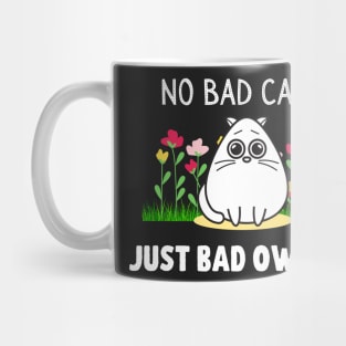 No Bad Cats, Just Bad Owners Mug